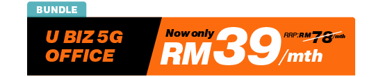 U BIZ 5G Office - RM39/mth