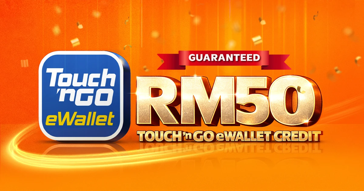 Get RM50 Touch ’n Go Credit 