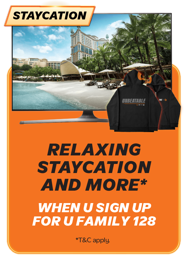 Relaxing Staycation and more* | When U sign up for U Family 128