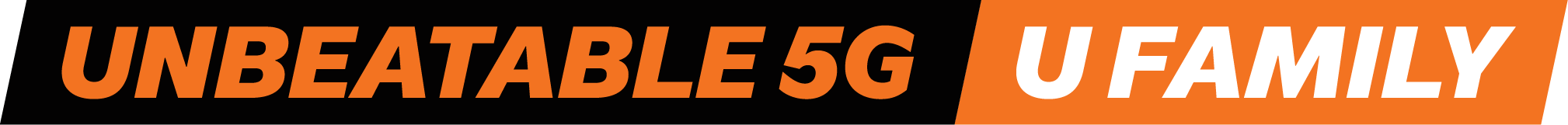 Unbeatable 5G | U Family