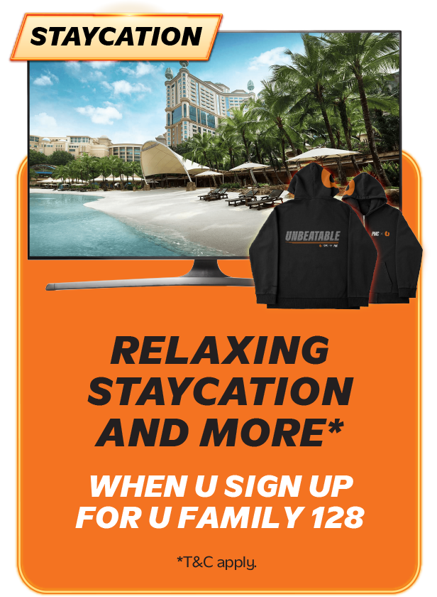 Relaxing Staycation and more* | When U sign up for U Family 128